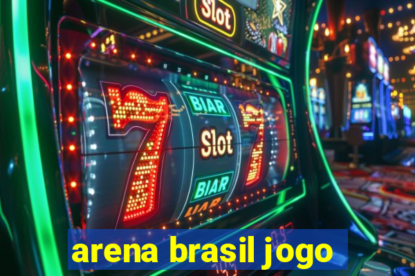 arena brasil jogo